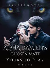 Alpha Damien's Chosen Mate: Yours to Play