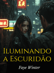 Iluminando a Escuridão