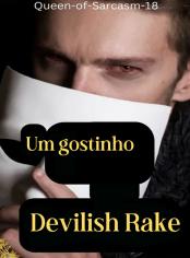 Um gostinho do Devilish Rake