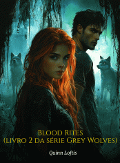 Blood Rites (livro 2 da série Grey Wolves)