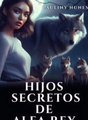 HIJOS SECRETOS DE ALFA REY