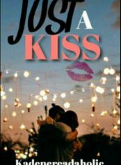 Just A Kiss