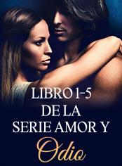 Libro 1-5 de la serie Amor y Odio