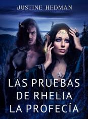 Las pruebas de Rhelia: La profecía