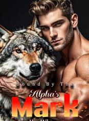 Bound By The Alpha’s Mark: His Whore