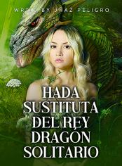 Hada sustituta del Rey Dragón Solitario