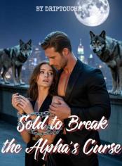 Sold To Break The Alpha's Curse