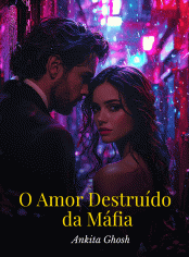 O Amor Destruído da Máfia