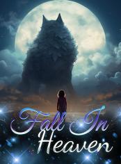 Fall In Heaven
