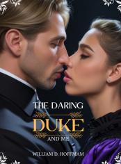 THE DARING DUKE AND ME