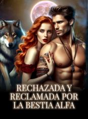 Rechazada y reclamada por la bestia alfa