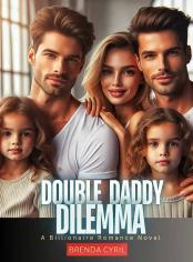 Double Daddy Dilemma