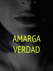 Amarga verdad