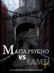 Mafia Psycho vs Lame Girl
