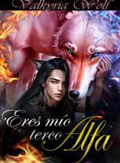 Eres mío, terco alfa #