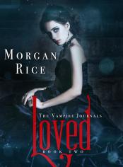Loved (Book #2 in the Vampire Journals)