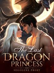 The Last Dragon Princess