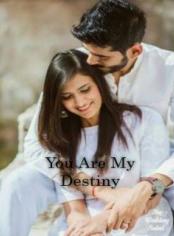 You are my destiny