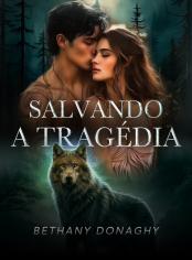Salvando a Tragédia