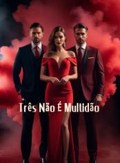 Três Não É Multidão