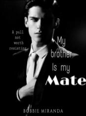 My Brother is my Mate