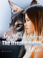 My Alpha Queen: The Irreplaceable Mate