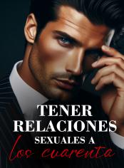 Tener relaciones sexuales a los cuarenta