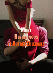 Mort, Rendez-vous et Autres Dilemmes