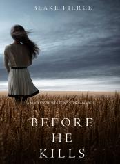 Before He Kills (A Mackenzie White Mystery—Book 1)