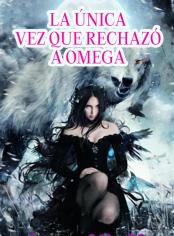 La única vez que rechazó a Omega