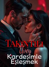Takıntılı Üvey Kardeşimle Eşleşmek