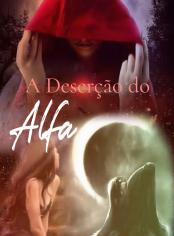 A Deserção do Alfa