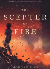 The Scepter of Fire (Oliver Blue and the School for Seers—Book Four)