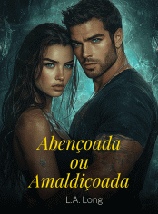 Abençoada ou Amaldiçoada