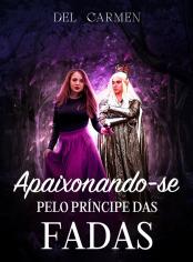 Apaixonando-se pelo Príncipe das Fadas