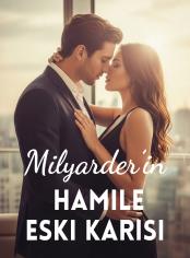 Milyarder'in Hamile Eski Karısı