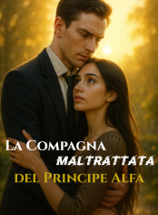 La Compagna Maltrattata del Principe Alfa
