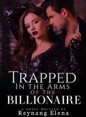 Trapped in the Arms of the Billionaire