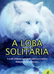 A Loba Solitária