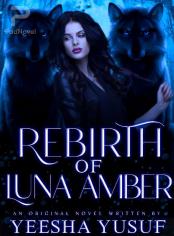 Rebirth of Luna Amber