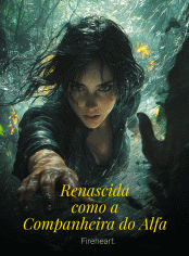 Renascida como a Companheira do Alfa.