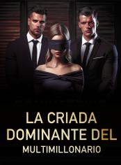 La criada dominante del multimillonario