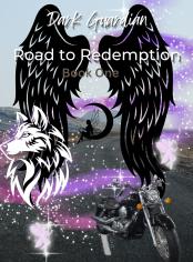 Dark Guardian Road to Redemption Book One