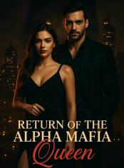 Return Of The Alpha Mafia Queen