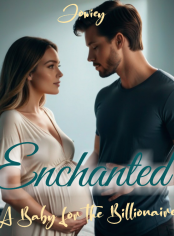 Enchanted: A Baby for the Billionaire