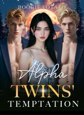 Alpha Twins' Temptation