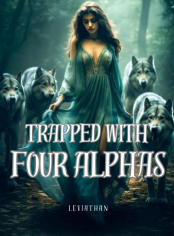 Trapped With Four Alphas