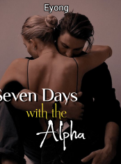 Seven Days With The Alpha
