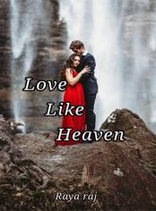 Love like heaven