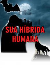 Sua Híbrida Humana